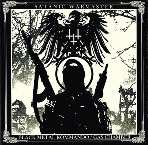 Satanic Warmaster : Black Metal Kommando - Gas Chamber